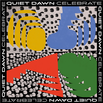 Quiet Dawn - Celebrate - First Word Records