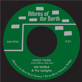 Ike Noble & The Uptights - Good Thing - Athens Of The North