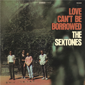 The Sextones - Love Cant Be Borrowed (Clear Vinyl) - Record Kicks