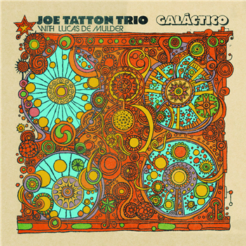 Joe Tatton Trio - Galáctico (feat. Lucas De Mulder) - Rodina Music