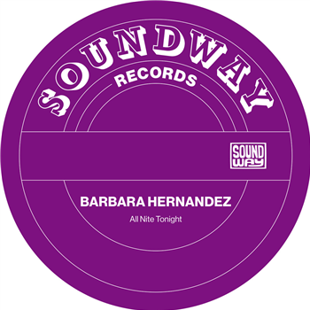 BARBARA HERNANDEZ - ALL NITE TONIGHT - Soundway Records