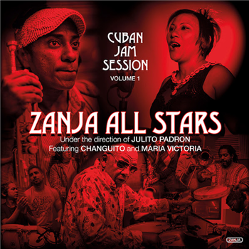 Zanja All Stars - Cuban Jam Session Volume 1 - Zanja Zanja All Stars - Cuban Jam Session Volume 1 - Zanja