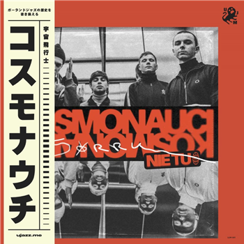 Kosmonauci - Sorry, nie tu! (Japan Edition) - U Jazz Me Records Kosmonauci - Sorry, nie tu! (Japan Edition) - U Jazz Me Records