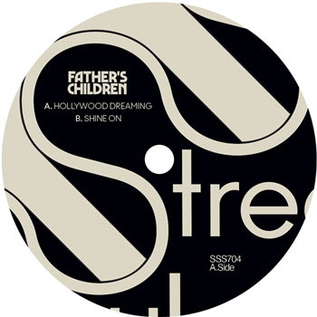 Fathers Children - Hollywood Dreaming / Shine On - South Street Soul Fathers Children - Hollywood Dreaming / Shine On - South Street Soul