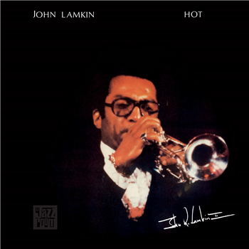 John Lamkin - Hot - Jazz Room Records John Lamkin - Hot - Jazz Room Records