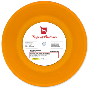 Brian Ellis - LOVE IS THE DRUG 7" - TUGBOAT EDITIONS