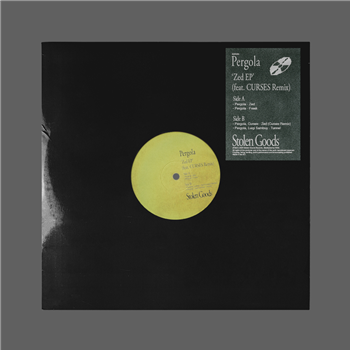 Pergola - Zed EP (incl. CURSES remix) - Stolen Goods Records Pergola - Zed EP (incl. CURSES remix) - Stolen Goods Records
