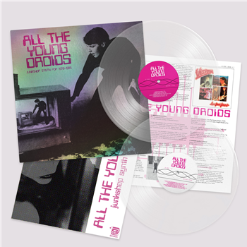 VARIOUS ARTISTS - ALL THE YOUNG DROIDS: JUNKSHOP SYNTH POP 1978-1985 (2LP UltraLTD MB Crytsal w/8pg 12” book) - NIGHT SCHOOL RECORDS VARIOUS ARTISTS - ALL THE YOUNG DROIDS: JUNKSHOP SYNTH POP 1978-1985 (2LP UltraLTD MB Crytsal w/8pg 12” book) - NIGHT SCHOOL RECORDS