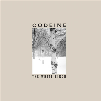Codeine - The White Birch - Kitchen Light Colour Vinyl - Numero Group Codeine - The White Birch - Kitchen Light Colour Vinyl - Numero Group