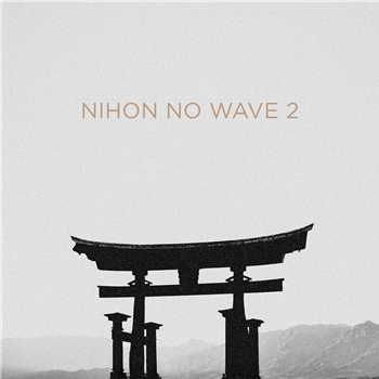 Various Artists - Nihon No Wave Vol. 2 2LP - Mecanica Various Artists - Nihon No Wave Vol. 2 2LP - Mecanica