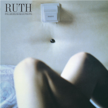 Ruth - Polaroid Roman Photo (40th Anniversary Edition) LP+7" - BORN BAD RECORDS Ruth - Polaroid Roman Photo (40th Anniversary Edition) LP+7" - BORN BAD RECORDS