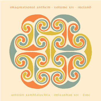 Various Artists - Imaginational Anthem vol. XIV : Ireland - Tompkins Square Various Artists - Imaginational Anthem vol. XIV : Ireland - Tompkins Square