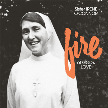 Sister Irene OConnor - Fire of Gods Love - fire coloured vinyl. - Freedom To Spend RVNG INTL.