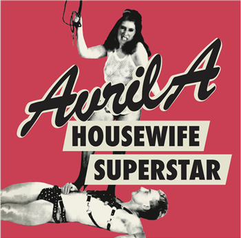 AVRIL A - HOUSEWIFE SUPERSTAR - MEMORY DANCE
