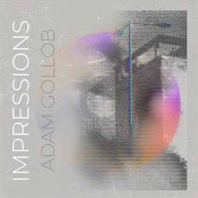 ADAM GOLLOB - IMPRESSIONS - BLUE SUN