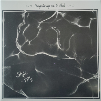 SINGULARITY AI & AEK - SHOWTIME - LEXI DISQUES