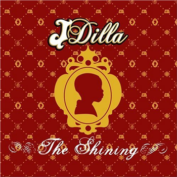 J Dilla - The Shining LP (2 x 12") - BBE Music