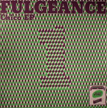 Fulgeance - Chico EP - Musique Large
