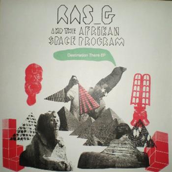 Ras G & The Afrikan Space Program - Destination There EP - Ramp Recordings