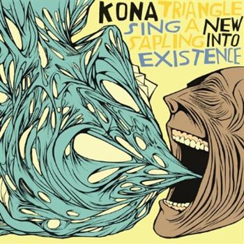 Kona Triangle - Sing A New Sapling Into Existence LP - Porter Records