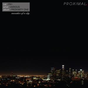 Various Artists - Proximity One: Narrative of a City LP - Proximal Records Various Artists - Proximity One: Narrative of a City LP - Proximal Records