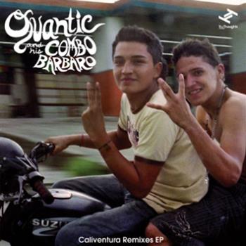 Quantic & His Combo Barbaro - Caliventura (Remixes)EP - Tru Thoughts