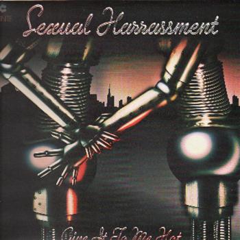 Sexual Harrassment - Give It To Me Hot - Citinite