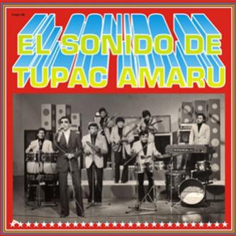 Various / Light In The Attic El Sonido De Tupac Amaru - MASSTROPICAS