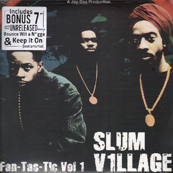 Slum Village - Fan-Tas-Tic Vol. 1 (Incl 7) - NeAstra Music Group