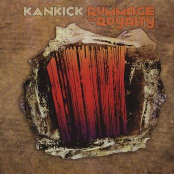 Kan Kick – Rummage To Royalty LP - DAkkord Records