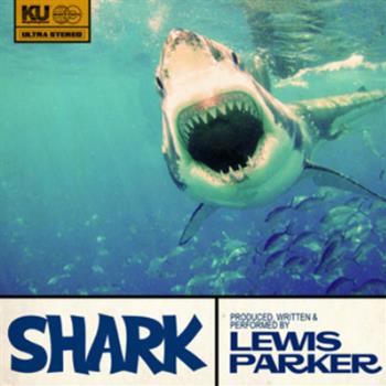 Lewis Parker /  Shark EP - King Underground