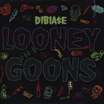 Dibiase - Looney Goons LP - 10 Thirty