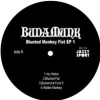 BUDAMUNKY - BLUNTED MONKEY EP 1  - Jazzy Sport