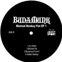 BUDAMUNKY - BLUNTED MONKEY EP 2 - Jazzy Sport BUDAMUNKY - BLUNTED MONKEY EP 2 - Jazzy Sport