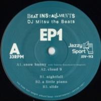 DJ MITSU THE BEATS - BEATINSTALLMENTS EP1 - Jazzy Sport DJ MITSU THE BEATS - BEATINSTALLMENTS EP1 - Jazzy Sport