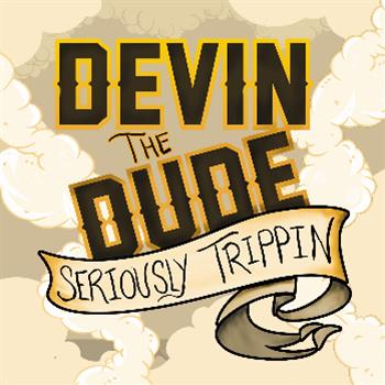 Devin The Dude - Seriously Trippin’ EP - GreenStreets Entertainment