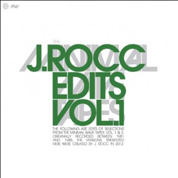 J Rocc – The Minimal Wave Tapes: Edits Vol. 1 - Stones Throw