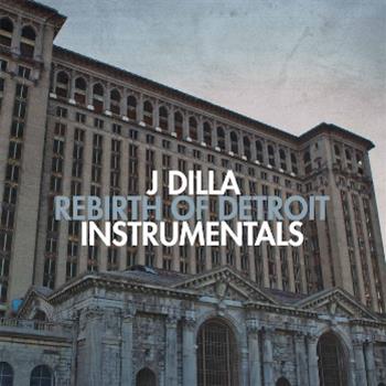 J Dilla - Rebirth Of Detroit Instrumentals - Ruff Draft