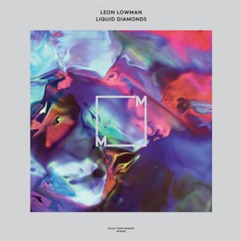 Leon Lowman - Liquid Diamonds LP - Music From Memory