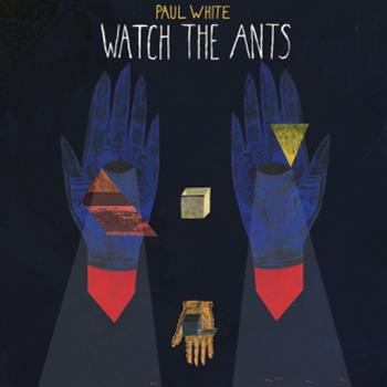 Paul White - Watch The Ants LP - One Handed Music