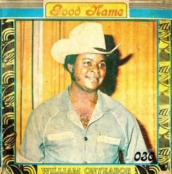 William Onyeabor – Good Name LP - Luaka Bop