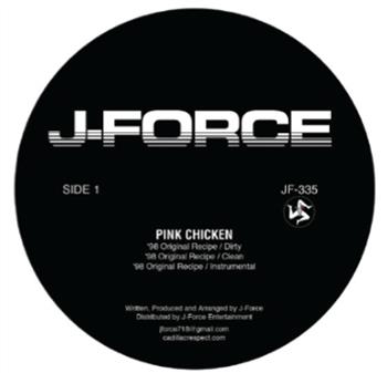 J-Force - Pink Chicken - J. FORCE