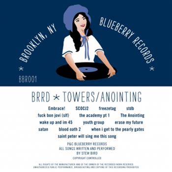Brrd - Towers / Anointing - Blueberry Records