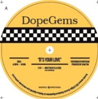 DopeGems - Its Your Love (7") - Heavenly Sweetness