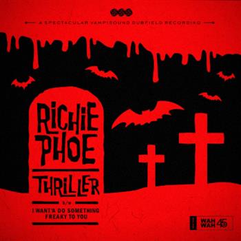 Richie Phoe - Thriller - Wah Wah 45s