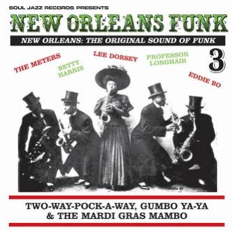 Soul Jazz Records presents: New Orleans Funk 3 - VA (2 x 12") - Soul Jazz Records
