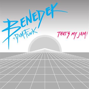 Benedek feat. Dam-Funk - Thats My Jam! (7" + Download Card) - Proximal Records