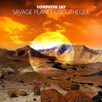 Computer Jay - Savage Planet Discotheque Vol. 2 (10") - Weird Science / Pugilista Trading Co