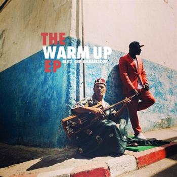 Blitz The Ambassador - The Warm Up EP - Jakarta Records