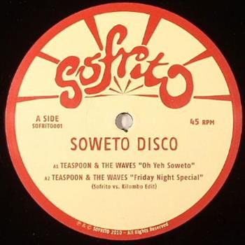 TEASPOON & THE WAVES / NZIMANDE ALLSTARS - Soweto Disco EP - Sofrito TEASPOON & THE WAVES / NZIMANDE ALLSTARS - Soweto Disco EP - Sofrito